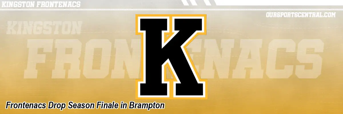 Frontenacs Drop Season Finale in Brampton
