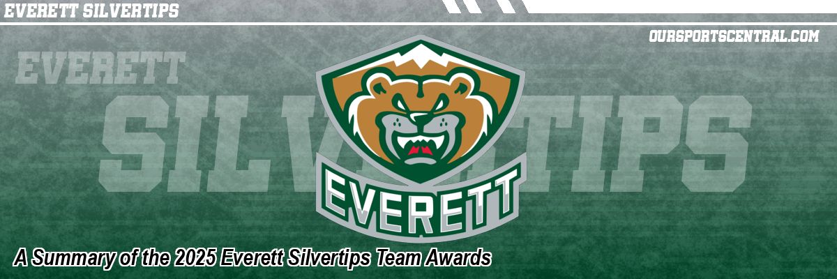 A Summary of the 2025 Everett Silvertips Team Awards