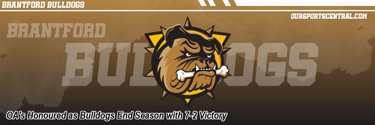 OA's Honoured as Bulldogs End Season with 7-2 Victory