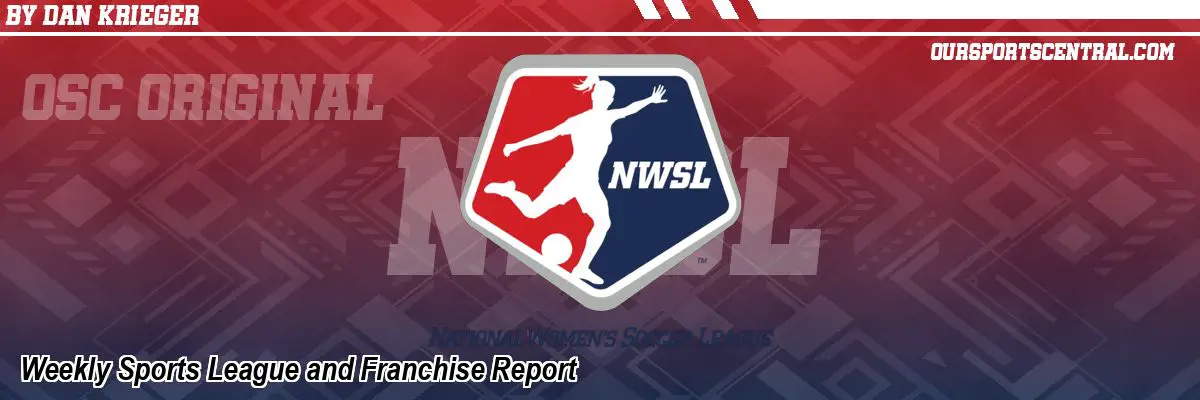 Weekly Sports League and Franchise Report