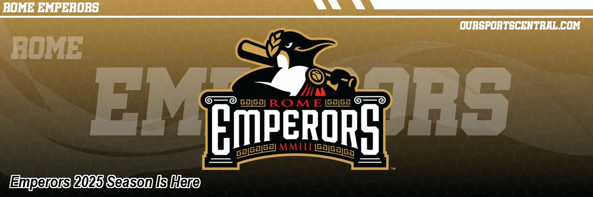 Emperors 2025 Season Is Here