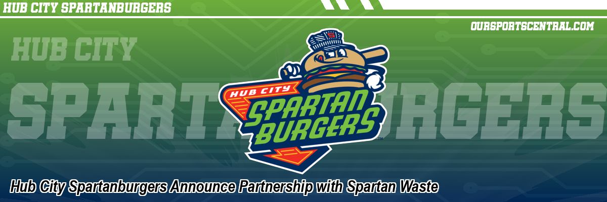 Hub City Spartanburgers Announce Partnership with Spartan Waste