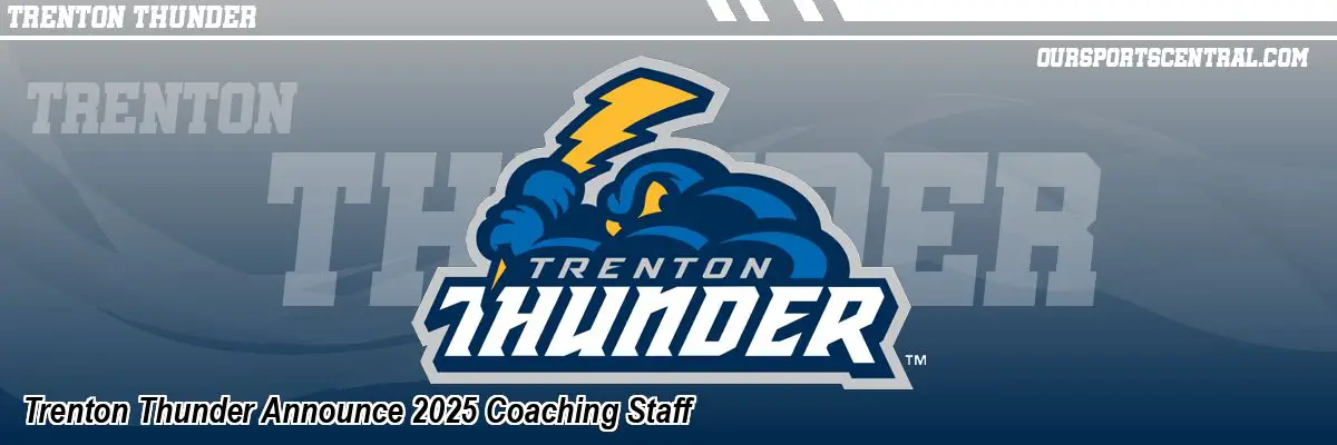 Trenton Thunder Announce 2025 Coaching Staff