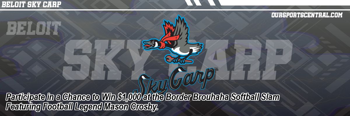 Participate in a Chance to Win $1,000 at the Border Brouhaha Softball Slam Featuring Football Legend Mason Crosby.