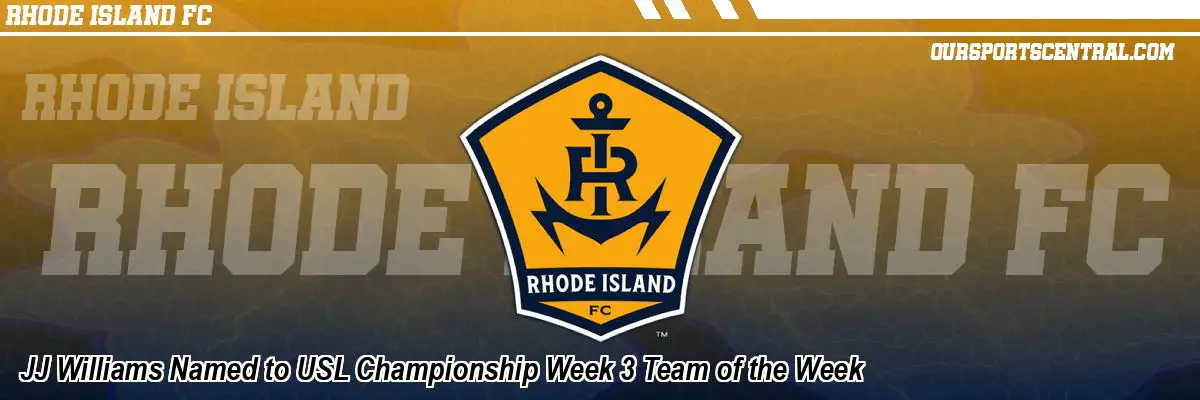 JJ Williams Named to USL Championship Week 3 Team of the Week