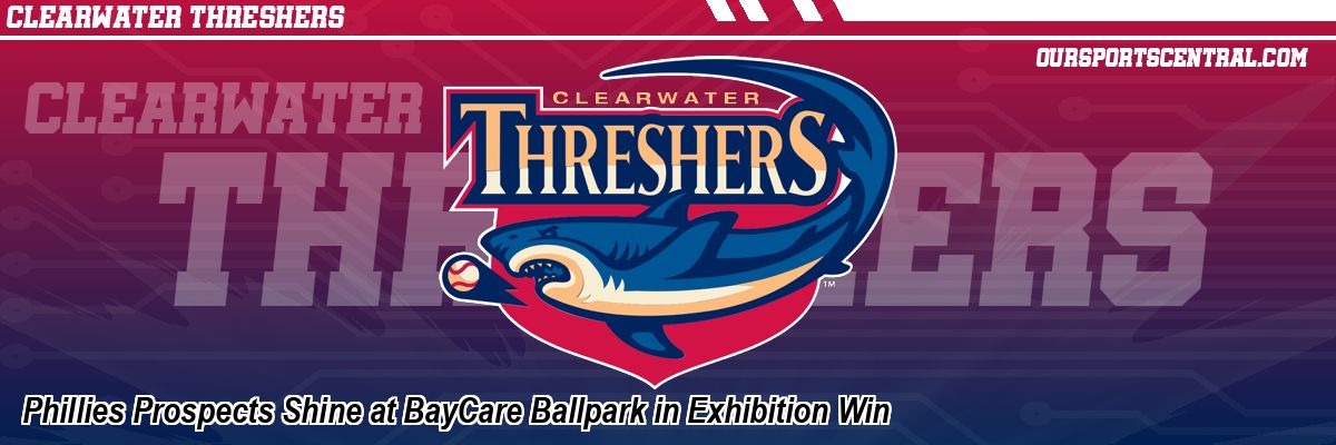 Phillies Prospects Shine at BayCare Ballpark in Exhibition Win