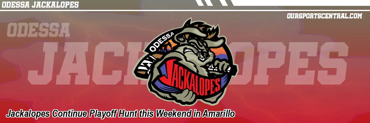 Jackalopes Continue Playoff Hunt this Weekend in Amarillo