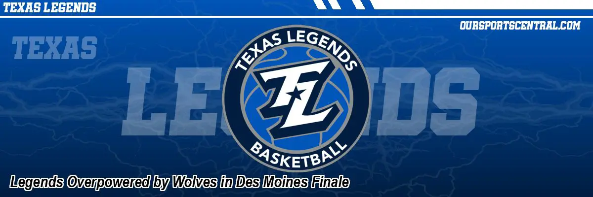 Legends Overpowered by Wolves in Des Moines Finale