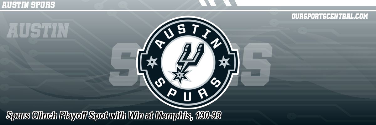 Spurs Clinch Playoff Spot with Win at Memphis, 130-93