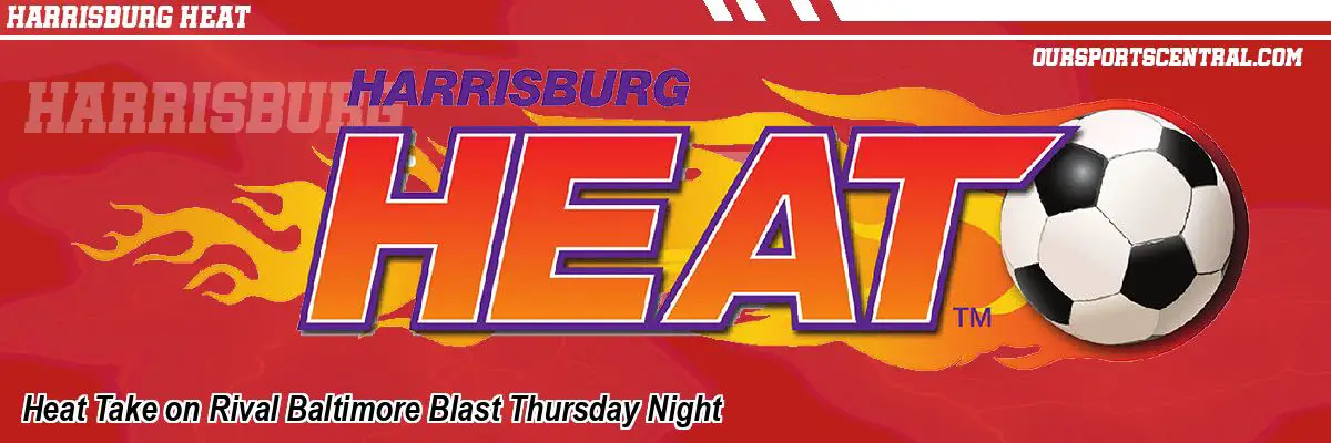 Heat Take on Rival Baltimore Blast Thursday Night