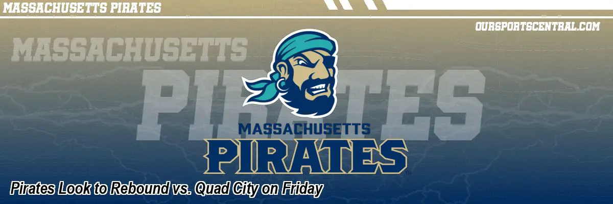 Pirates Look to Rebound vs. Quad City on Friday