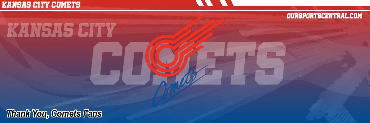 Thank You, Comets Fans
