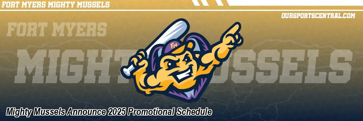 Mighty Mussels Announce 2025 Promotional Schedule