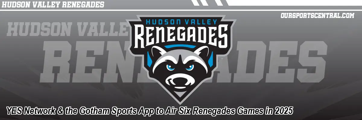 YES Network & the Gotham Sports App to Air Six Renegades Games in 2025