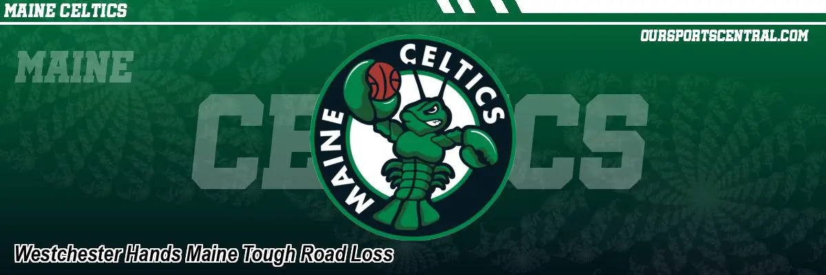 Westchester Hands Maine Tough Road Loss