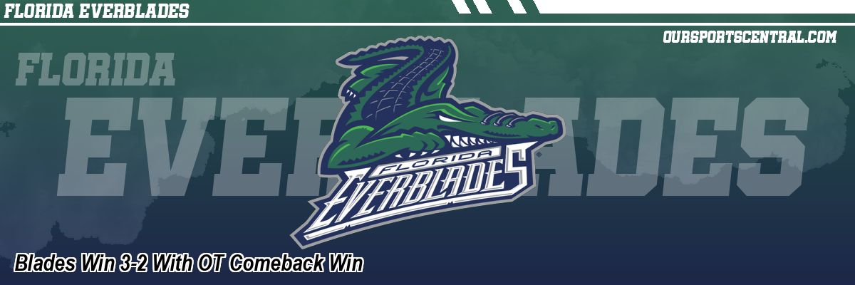 Blades Win 3-2 With OT Comeback Win