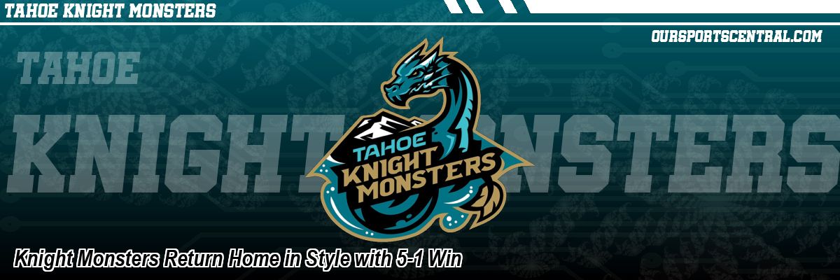 Knight Monsters Return Home in Style with 5-1 Win