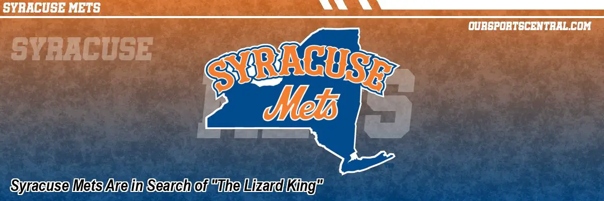 Syracuse Mets Are in Search of 