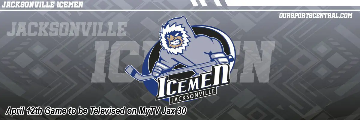 April 12th Game to be Televised on MyTV Jax 30
