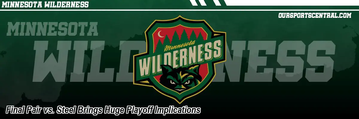 Final Pair vs. Steel Brings Huge Playoff Implications