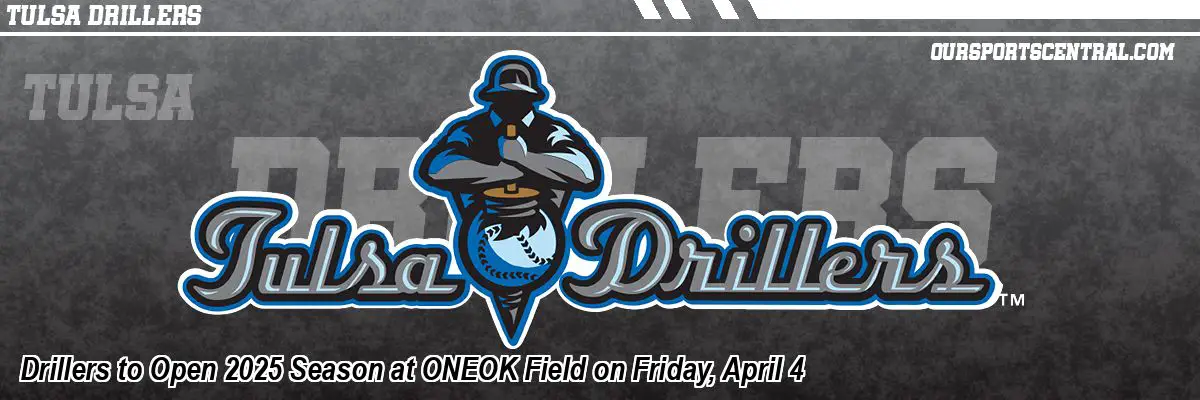 Drillers to Open 2025 Season at ONEOK Field on Friday, April 4