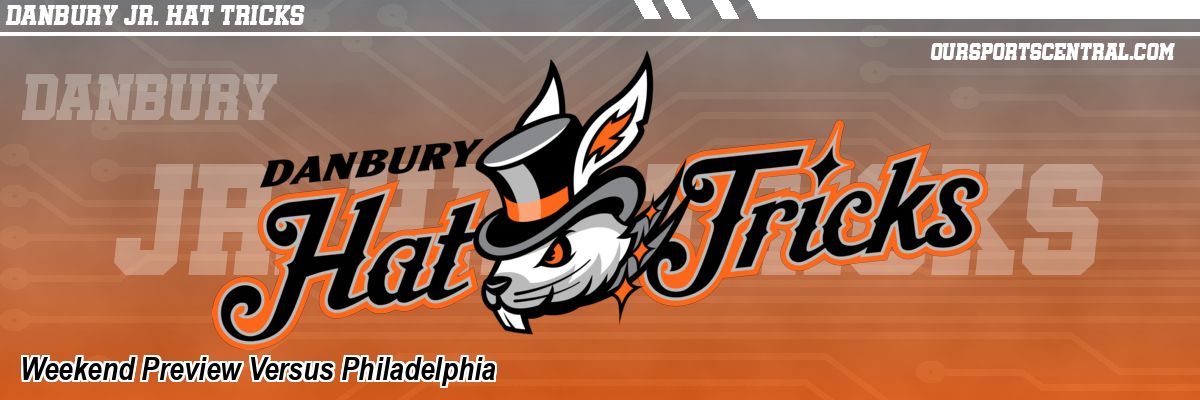 Weekend Preview Versus Philadelphia