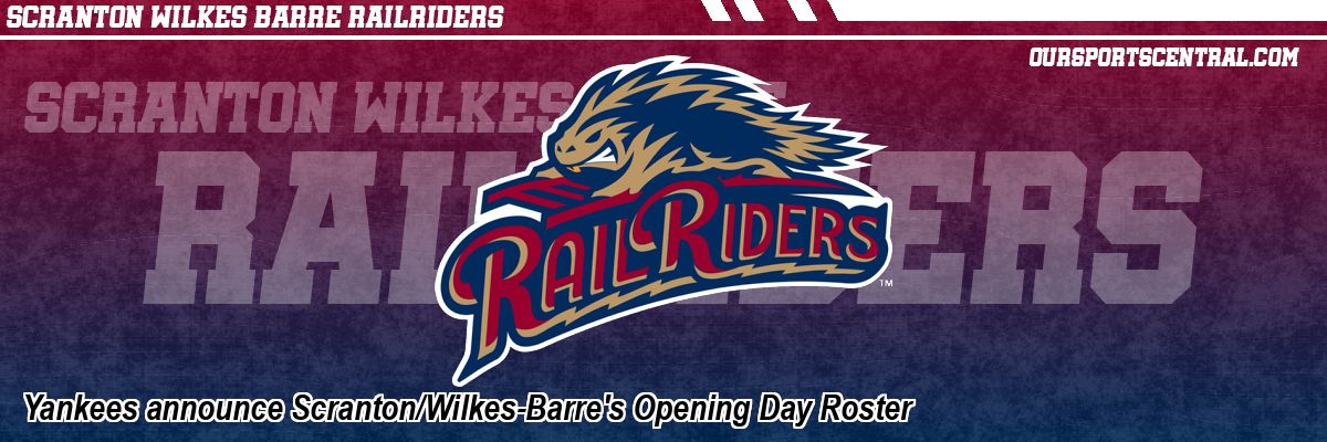 Yankees announce Scranton/Wilkes-Barre's Opening Day Roster
