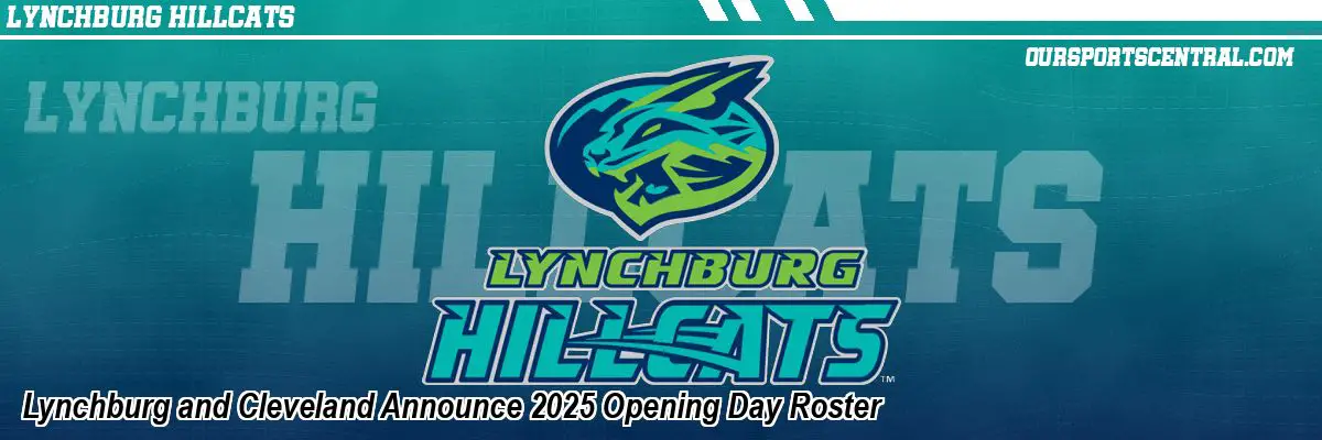 Lynchburg and Cleveland Announce 2025 Opening Day Roster