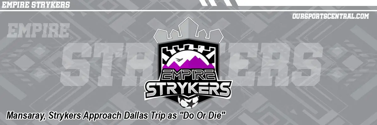 Mansaray, Strykers Approach Dallas Trip as 