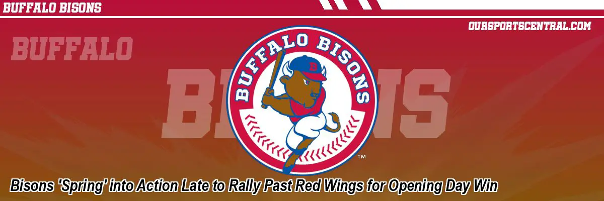 Bisons 'Spring' into Action Late to Rally Past Red Wings for Opening Day Win