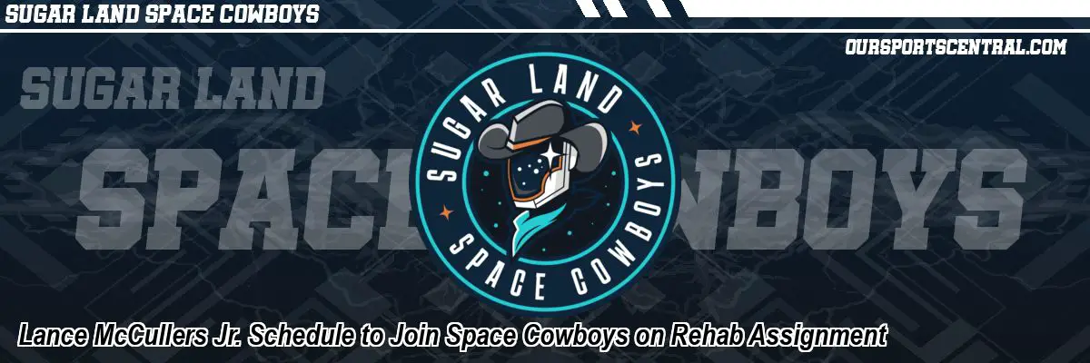 Lance McCullers Jr. Schedule to Join Space Cowboys on Rehab Assignment