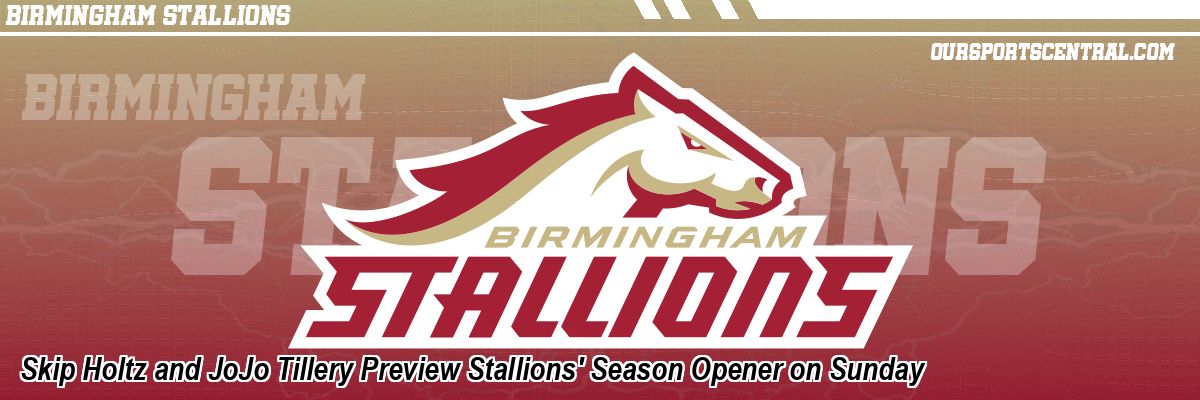 Skip Holtz and JoJo Tillery Preview Stallions' Season Opener on Sunday