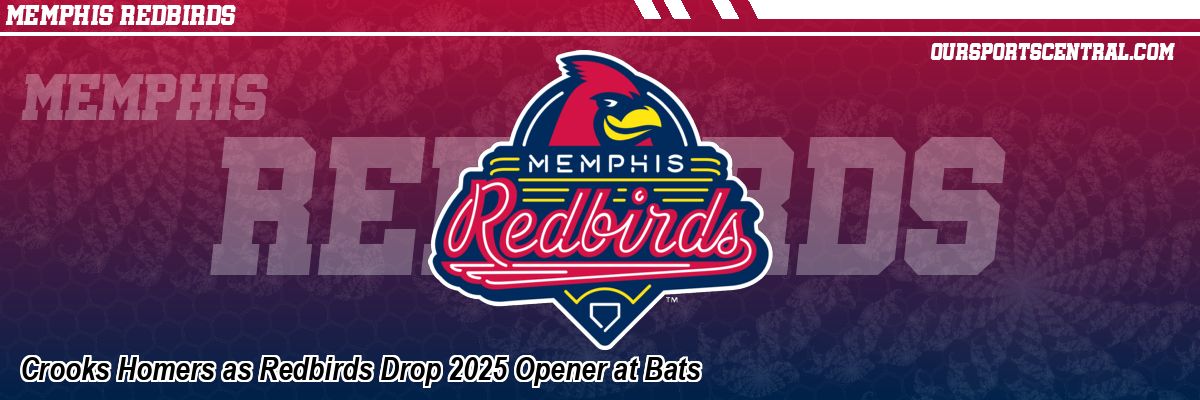 Crooks Homers as Redbirds Drop 2025 Opener at Bats