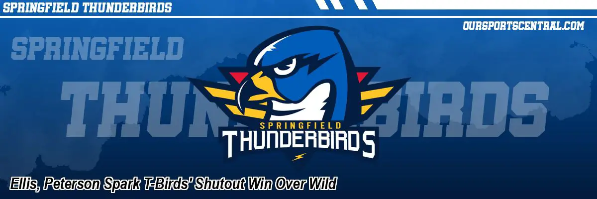 Ellis, Peterson Spark T-Birds' Shutout Win Over Wild