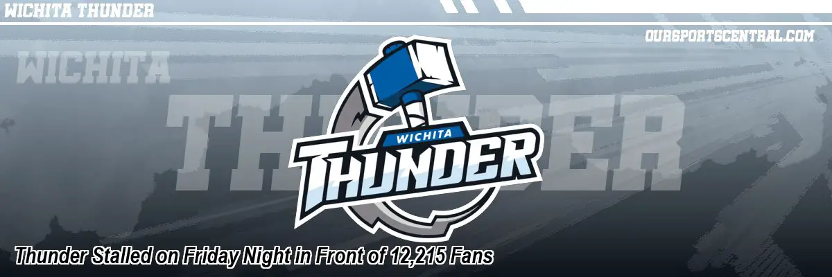 Thunder Stalled on Friday Night in Front of 12,215 Fans