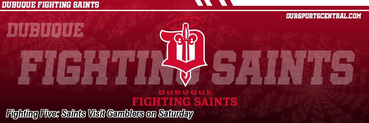 Fighting Five: Saints Visit Gamblers on Saturday