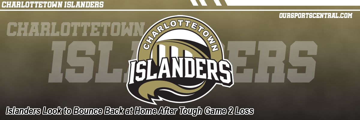 Islanders Look to Bounce Back at Home After Tough Game 2 Loss