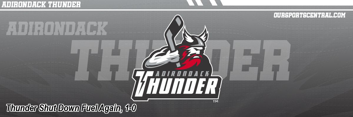 Thunder Shut Down Fuel Again, 1-0