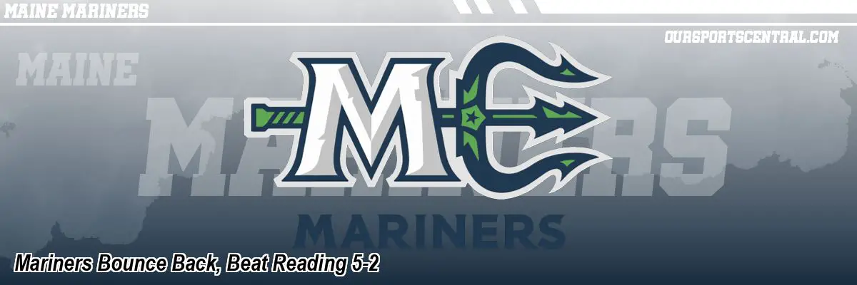 Mariners Bounce Back, Beat Reading 5-2