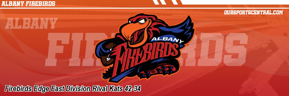 Firebirds Edge East Division Rival Kats 42-34