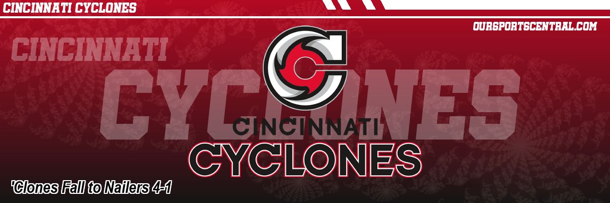 'Clones Fall to Nailers 4-1