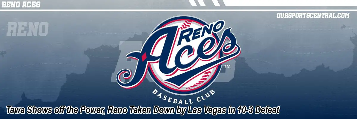Tawa Shows off the Power, Reno Taken Down by Las Vegas in 10-3 Defeat