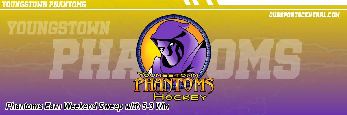 Phantoms Earn Weekend Sweep with 5-3 Win