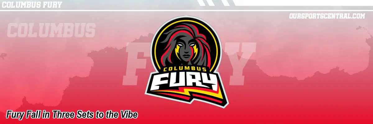 Fury Fall in Three Sets to the Vibe
