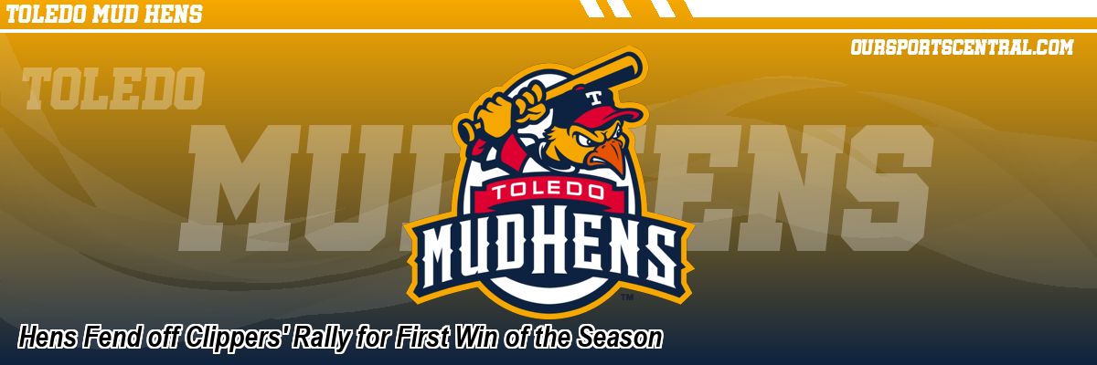 Hens Fend off Clippers' Rally for First Win of the Season