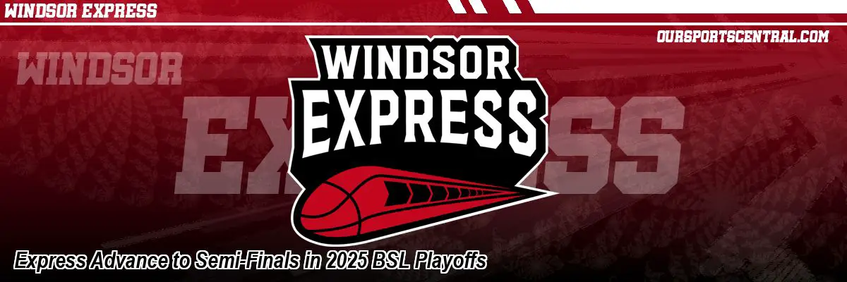 Express Advance to Semi-Finals in 2025 BSL Playoffs