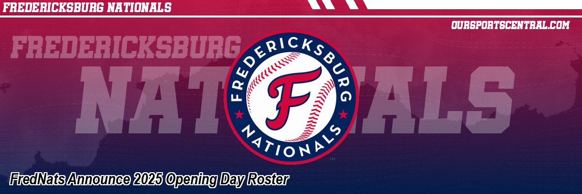 FredNats Announce 2025 Opening Day Roster