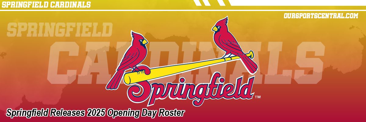 Springfield Releases 2025 Opening Day Roster