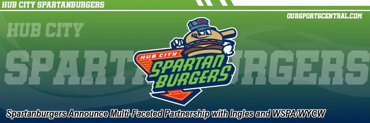 Spartanburgers Announce Multi-Faceted Partnership with Ingles and WSPA/WYCW