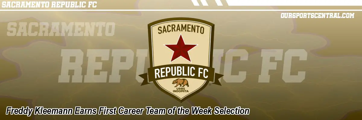Freddy Kleemann Earns First Career Team of the Week Selection
